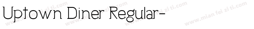 Uptown Diner Regular字体转换